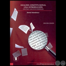 ANÁLISIS CONSTITUCIONAL. UNA INTRODUCCIÓN - SEGUNDA EDICIÓN - Autor: DANIEL MENDONCA - Año 2009